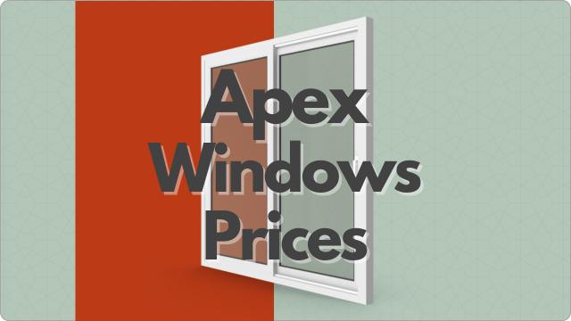 Apex Windows Prices