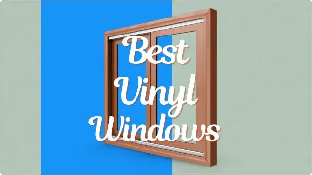 Best Vinyl Windows