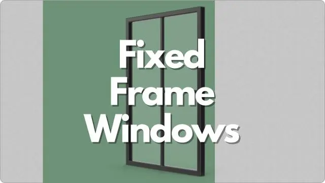 Fixed Frame Windows