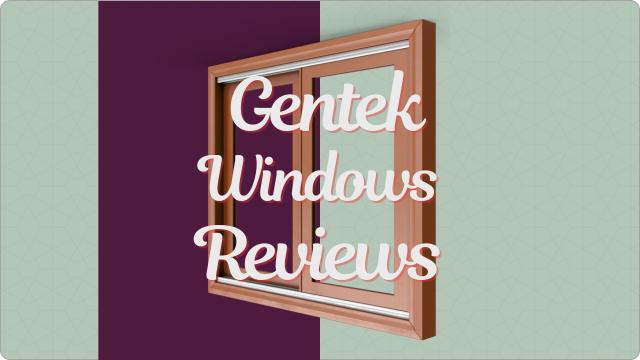 Gentek Windows Reviews