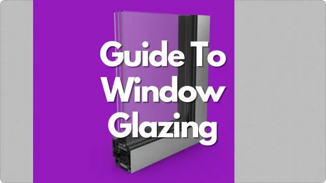 Guide To Window Glazing