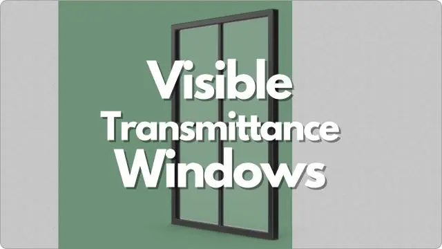 Visible Transmittance Windows