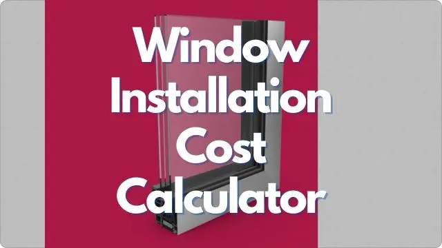 Window Installation Cost Calculator